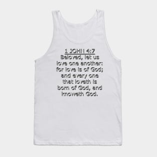 Bible Verse 1 John 4:7 (KJV) Tank Top